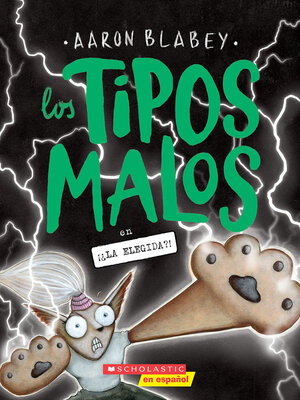 cover image of Los tipos malos en ¡¿la Elegida?!